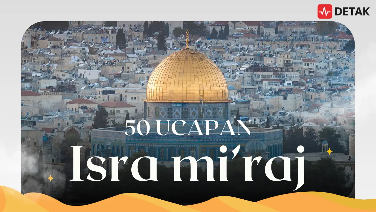 50 Ucapan Isra Miraj 2026 yang Singkat Namun Penuh Makna Refleksi Keimanan